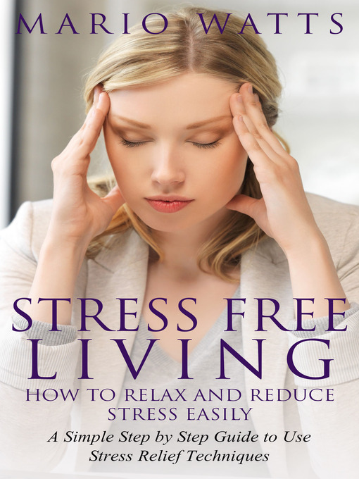 Title details for Stress Free Living by Mario Watts - Available